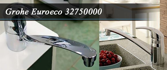 Обзор смесителя для кухни GROHE Euroeco 32750000